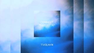 Trademark - Connect (Madeon x Timeflies x Ke$ha x Dada Life)