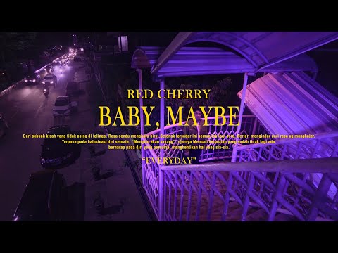 Red Cherry  - Baby, Maybe (Official Music Video)
