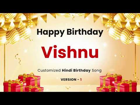 Happy Birthday Vishnu - Customized Song | In Hindi
