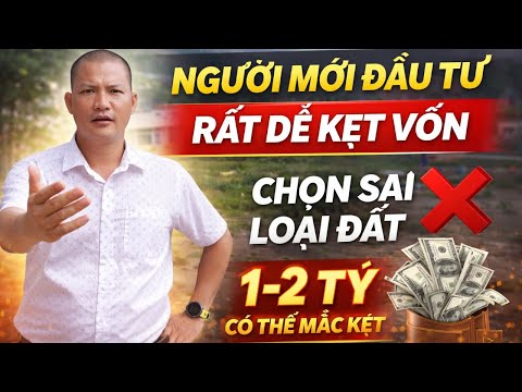  Người mới đầu tư bất động sản dễ kẹt vốn...
