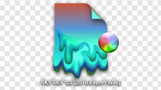 Flume - SKY SKY 1.3 [2016 Export Wav]