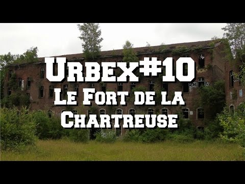 URBEX#10 LE FORT DE LA CHARTREUSE