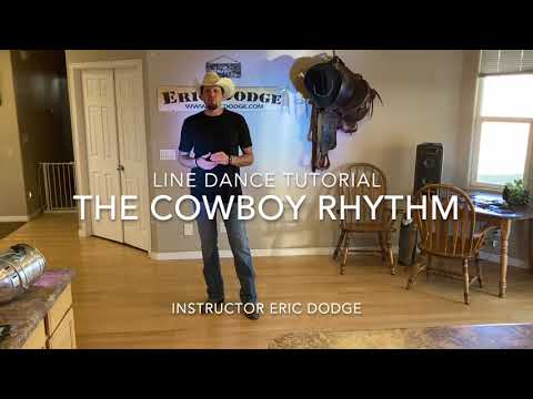 Cowboy Rhythm Line Dance Tutorial by Eric Dodge