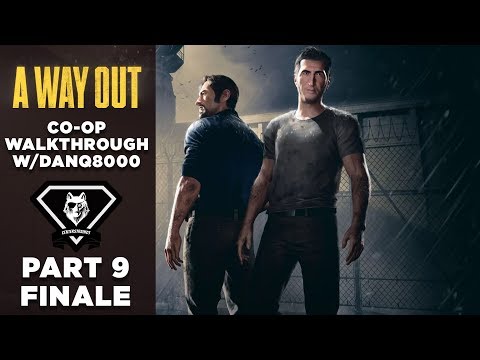 A WAY OUT | CO-OP Walkthrough W/DanQ8000 | PC } Part 9 "FINALE" | CenterStrain01