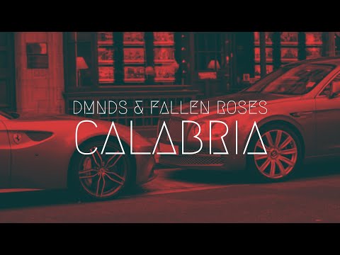 DMNDS & Fallen Roses - Calabria | Extended Remix