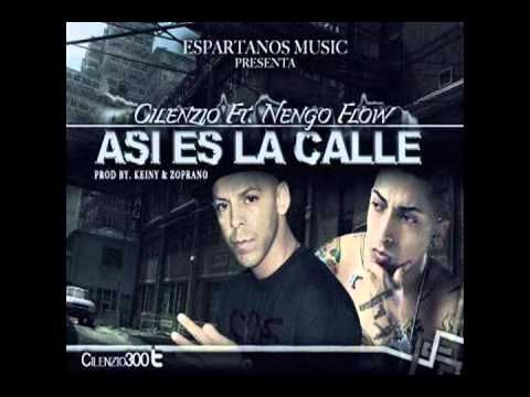 Asi Es La Calle - Ñengo Flow Ft. Cilenzio (original)