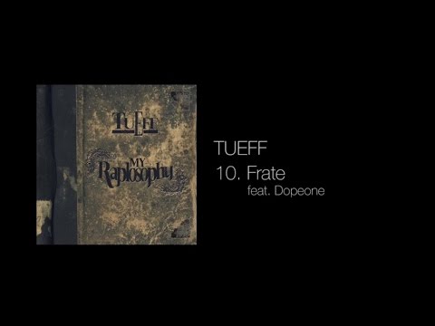Tueff Ft. Dopeone - Frate'