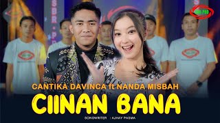 Download lagu CANTIKA DAVINCA FEAT NANDA MISBAH - CIINAN BANA ( Live Music ) mp3 Download lagu CANTIKA DAVINCA FEAT NANDA MISBAH - CIINAN BANA ( Live Music ) mp3