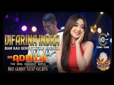 OM ADELLA - Biar Kau Gendut Tetap Kucinta - Difarina Indra | (OFFICIAL MUSIC VIDEO) - Live GO FUN
