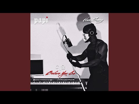 Wait Before You Go (feat. HowSway)