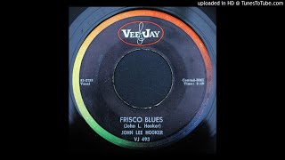 John Lee Hooker - Frisco Blues - 1963 Blues