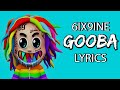 6ix9ine GOOBA Lyrics Are You Dumb Stupid Or Dumb Huh