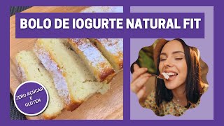 Bolo de Iogurte Grego Fit Sem Acar - Delicioso Bolo de Iogurte Natural