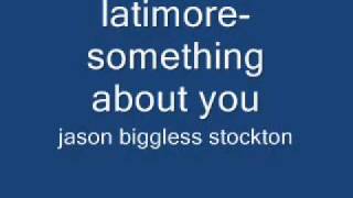 latimore-something about you.