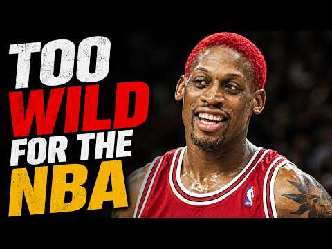 Dennis Rodman Was Too Wild For The NBA