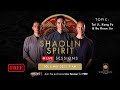 Shaolin Spirit Live Session 4th May 9 AM CET