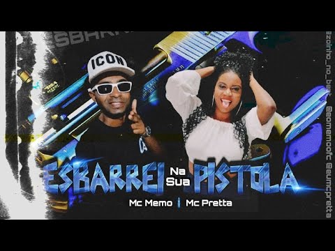 MC MEMO E MC PRETTA - ESBARREI NA TUA PISTOLA - REMIX BREGA FUNK