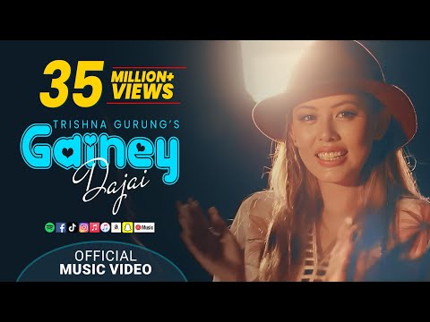 Gainey Dajai - Trishna Gurung [Official Video]