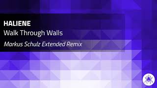 HALIENE - Walk Through Walls (Markus Schulz Extended Remix)