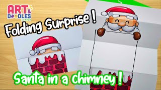 How to draw SANTA IN A CHIMNEY | FOLDING SURPRISE | Art and doodles for kids