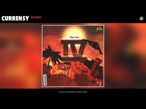 Curren$y - So Easy (Official Audio)