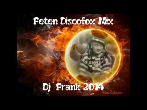 Feten Discofox Mix -  Dj  Frank 2014