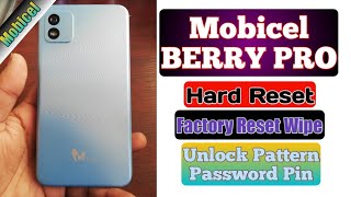 Mobicel BERRY PRO Hard Reset Factory Reset Wipe Unlock pattern password Pin 2023 | how to hard reset