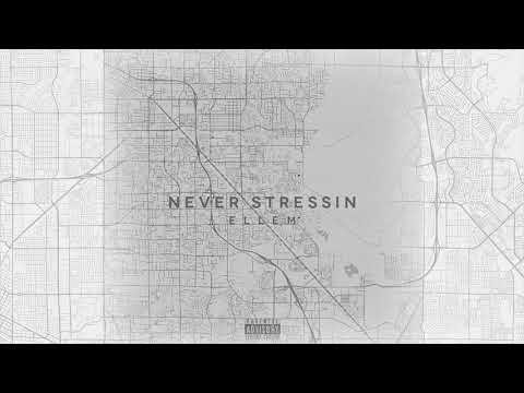 IAMELLEM. - Never Stressin feat. Garey Godson (Prod. Cryptic & Hkmk)
