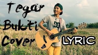 Download lagu TEGAR - Lirik Bukti (Cover) mp3 Download lagu TEGAR - Lirik Bukti (Cover) mp3