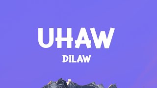 @Dilaw  - Uhaw (Tayong Lahat) (Lyrics)