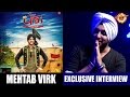 Mehtab Virk | Exclusive Interview | Channel Punjabi