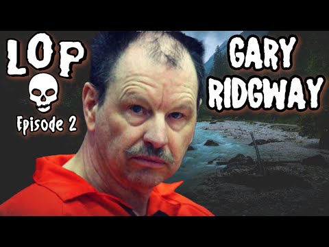Gary Ridgway: The Green River Killer - Lights Out Podcast #2