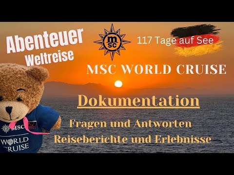 MSC World Cruise 2023 - Doku - Weltreise mit der MSC Magnifica