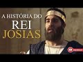 FILME GOSPEL A HISTÓRIA DO REI JOSIAS