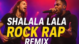 Download lagu Shalala Lala ROCK RAP Version 🎤🔥 | Vengaboys Remix & Cover mp3