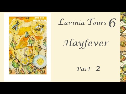 Lavinia Tours 6 - Hayfever Part 2 by Emma-Jo - A Lavinia Stamps Tutorial
