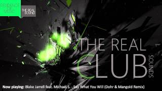 Blake Jarrell feat. Michael S. - Say What You Will (Dohr &amp; Mangold Remix)