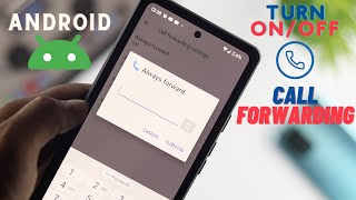 How to Turn ON/OFF Call Forwarding Option on Android Phones!