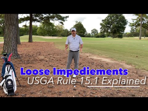 Loose Impediments - USGA Rule 15.1 Explaied