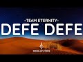 DEFE DEFE Lyric Video Team Eternity Speed Up Afro Mix