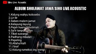 Download lagu SHOLAWAT JAWA || SIHO LIVE ACOUSTIC FULL ALBUM mp3