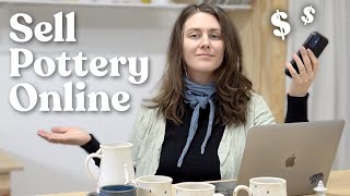 My step-by-step process to Sell Pottery Online // how to launch a pottery business at home