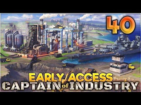 Aavak Streams Captain of Industry EARLY ACCESS! - Part 40