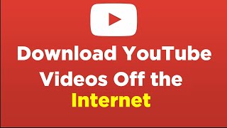 How to Download YouTube Videos and Watch Offline