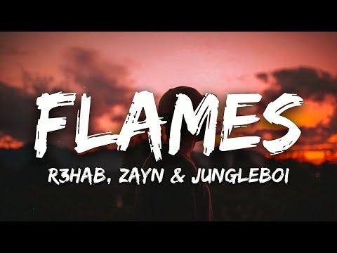 R3HAB, ZAYN & Jungleboi - Flames (Lyrics) (Frank Walker Remix)