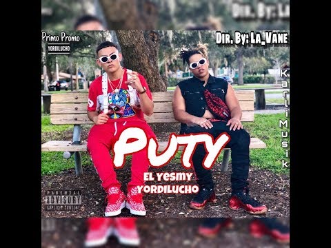 El Yesmy Ft. Yordilucho - PUTI (Video Official) Dir. By: La_Vane | Primo Promo