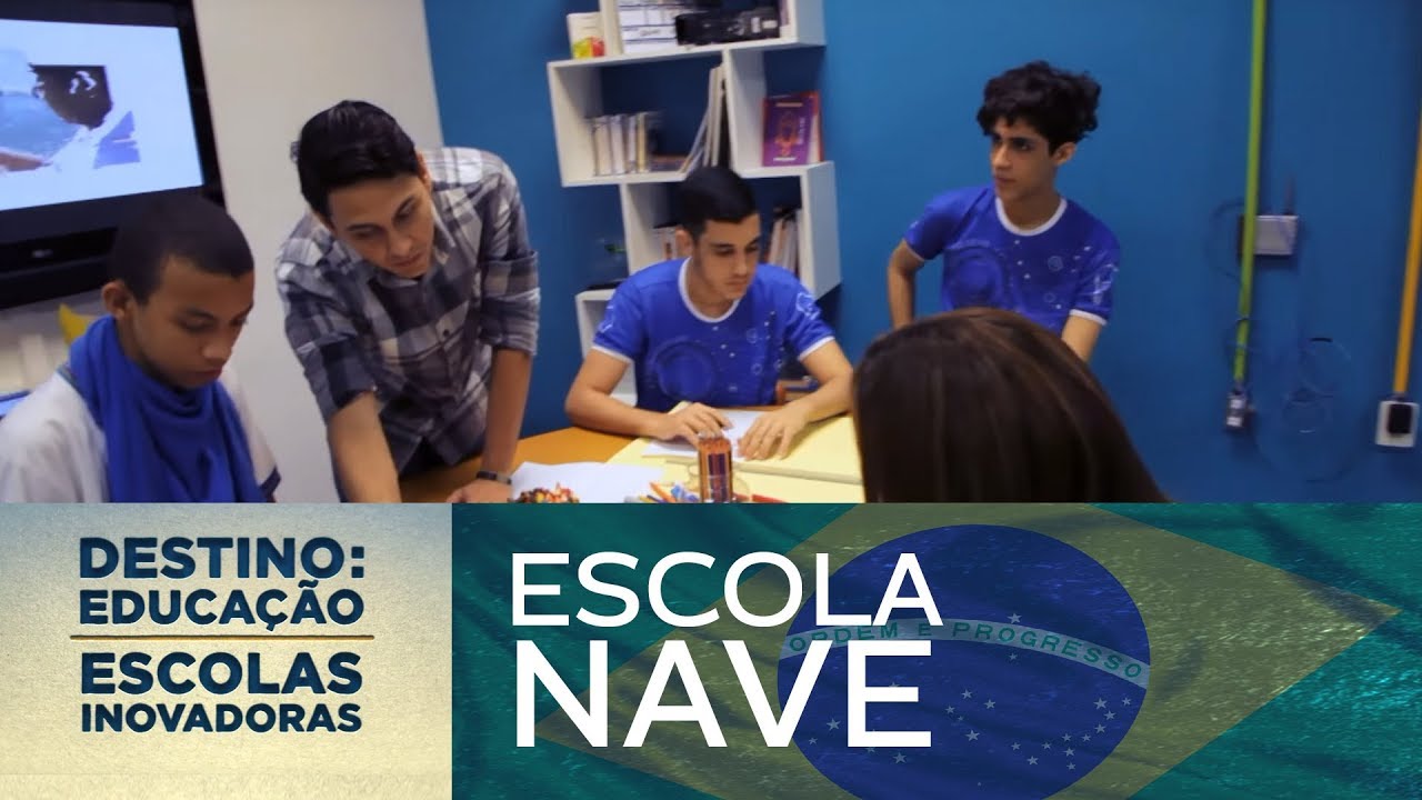 Escola Nave (Brasil) | Destino: Educação - Escolas Inovadoras