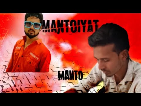 Mantoiyat (Manto_Ek_Insaan_Hai) Raftaar_x_ Nawazuddin Siddiqui, SONG 1080P #Mantoiyat