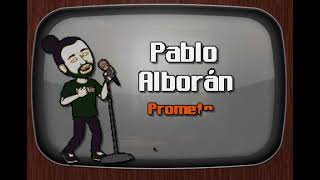 Pablo Alborán   Prometo Ver  Piano Y Cuerda DJ Sauly Karaoke