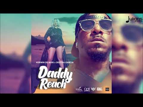 Kerwin Du-Bois & Destra Garcia - Daddy Reach [Trinidad Soca 2020]